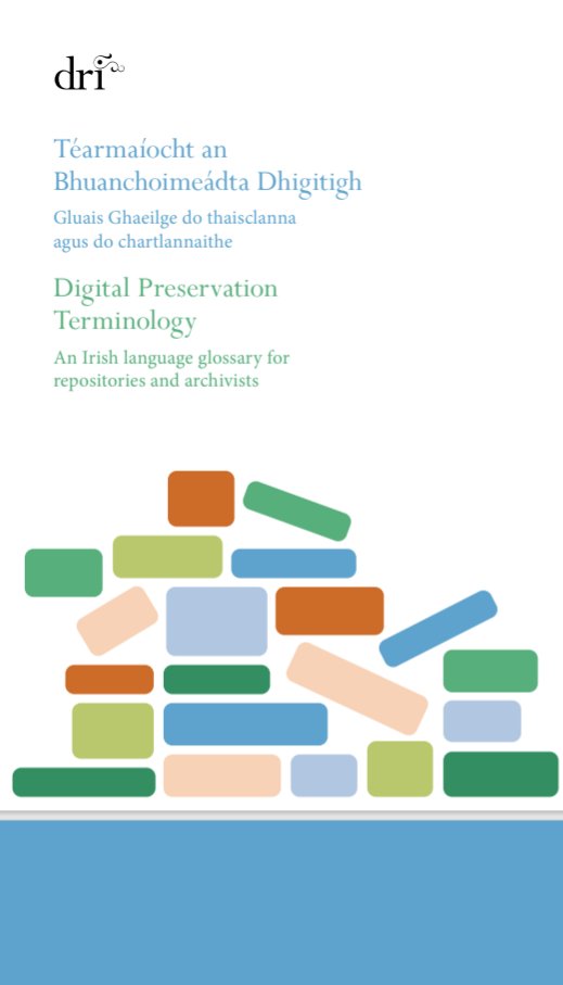 niamhnicharra's tweet photo. 🧵1/3
On World Digital Preservation Day I'm delighted to re-share DRI's Irish language #DigiPres glossary released earlier this year, for which I was an advisor, and which followed on from a project I led in 2021 to designate over 200 archival terms in the Irish language #WDPD https://t.co/6dPApdLSMr