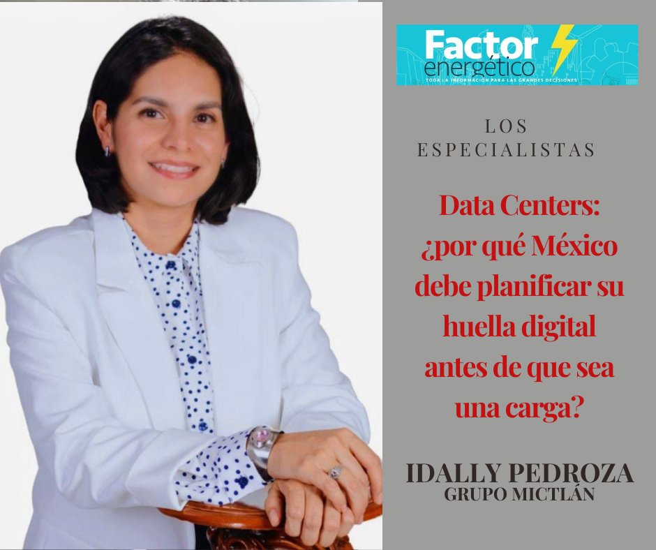 #SectorEnergético Data Centers: ¿por qué México debe planificar su huella digital antes de que sea una carga? por <a href="/IdallyPedroza/">IDALLY PEDROZA HERNANDEZ</a> 

"De acuerdo con estimaciones de la Asociación Mexicana de Data Centers (<a href="/MEXDC01/">MEXDC</a> ), se requieren alrededor de 1,493 MW adicionales en los próximos