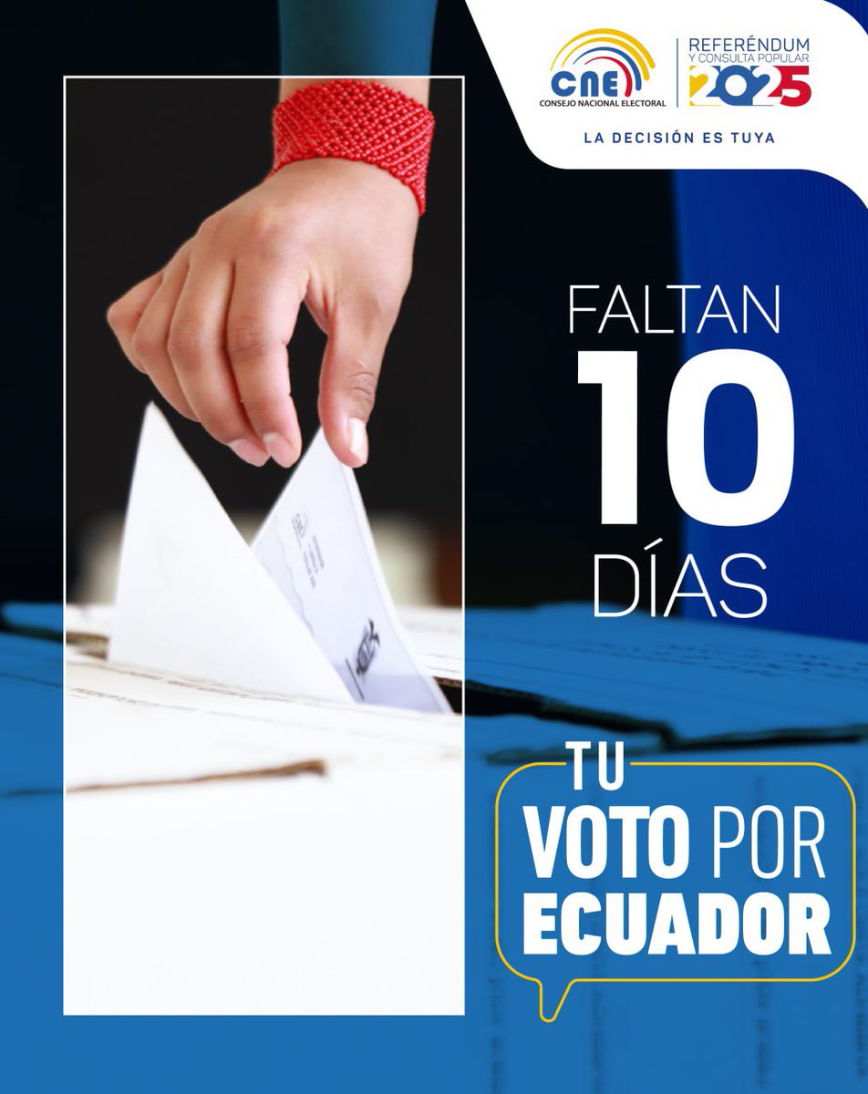 ¡Faltan 1️⃣0️⃣ días para el #ReferéndumYConsulta2025! 🗳️🇪🇨

📌 Recuerda:
Puedes votar con tu cédula o pasaporte, sin importar su vigencia.

#TuVotoPorEcuador
#LaDecisiónEsTuya