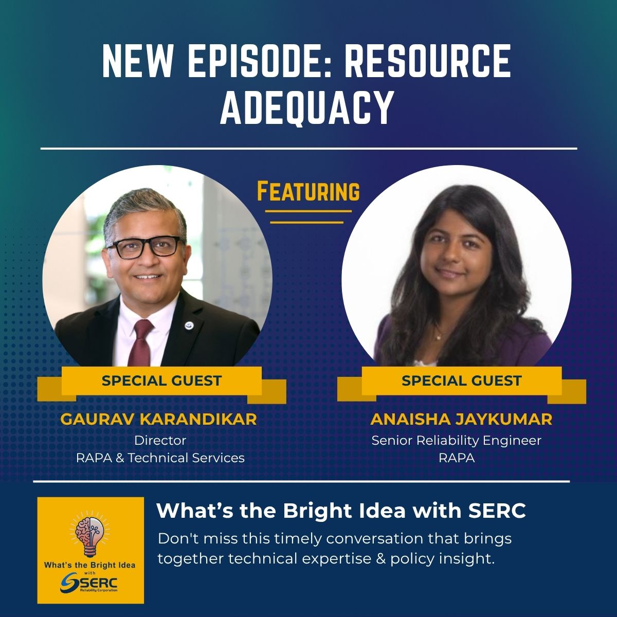 SERCReliability's tweet image. New episode of What’s the Bright Idea with SERC! Joseph Tromba talks with Anaisha Jaykumar &amp;amp; Gaurav Karandikar about resource adequacy, grid risks, renewables, and forecasting to ensure a reliable energy future. Listen now. #GridReliability #SERC