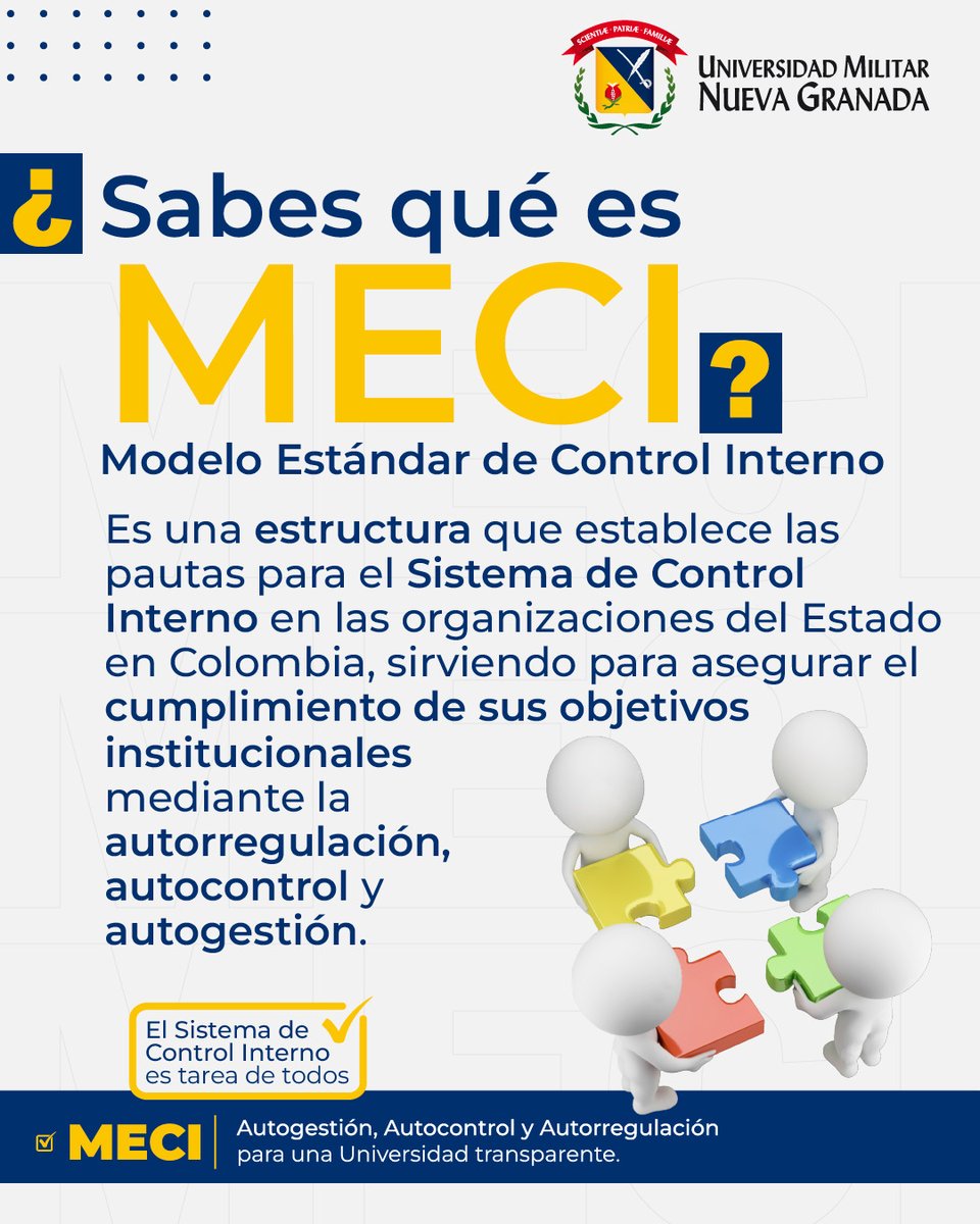 🧩 Modelo Estándar de Control Interno

En la Universidad Militar Nueva Granada, todos hacemos parte de una cultura de autocontrol, mejora continua y compromiso con la excelencia. 💛💙

#UMNG #MECI