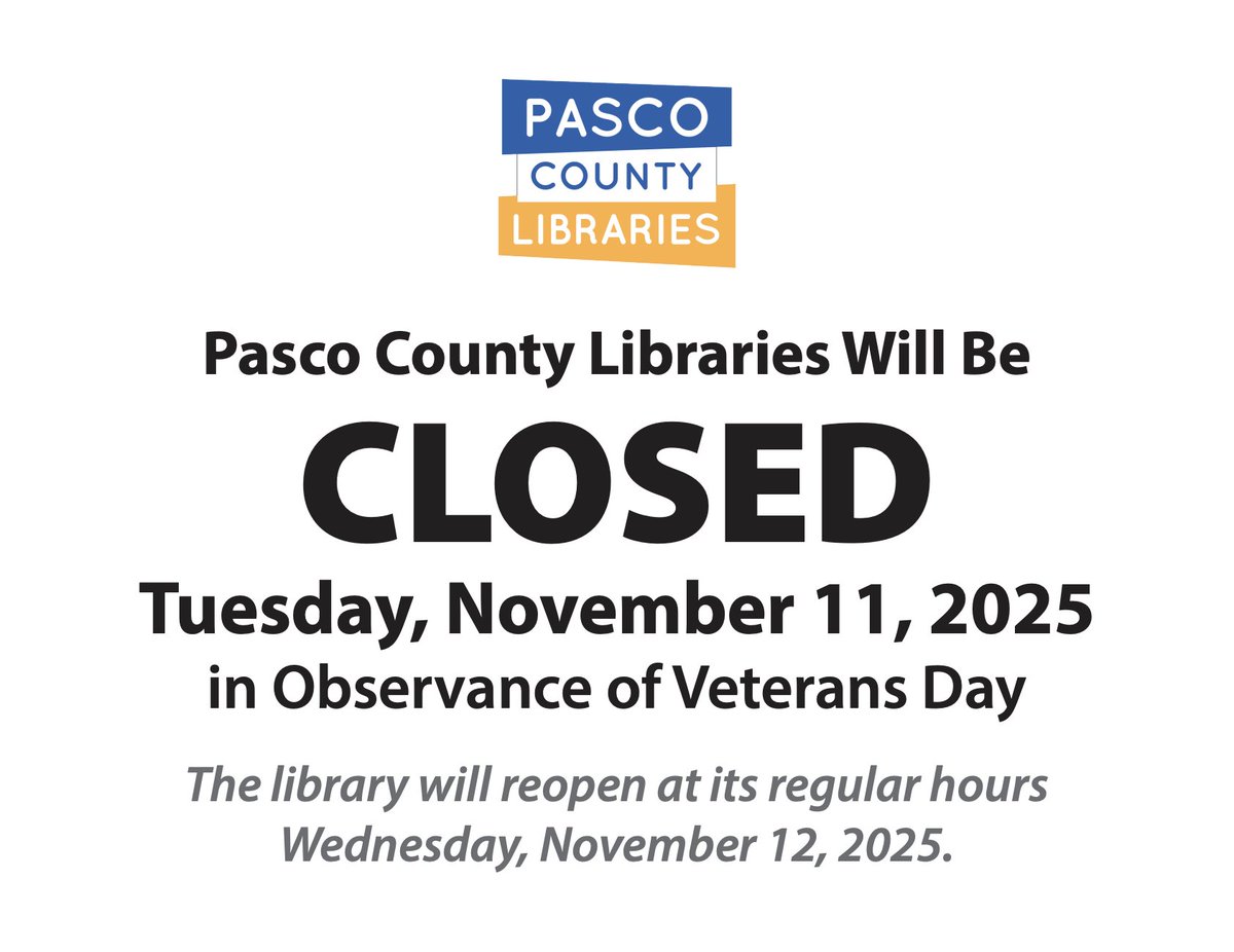PascoLibraries's tweet image. All Pasco County Library branches will be closed on Tuesday, November 11 in observance of Veterans Day. Regular library hours will resume Wednesday, November 12. Thank you!