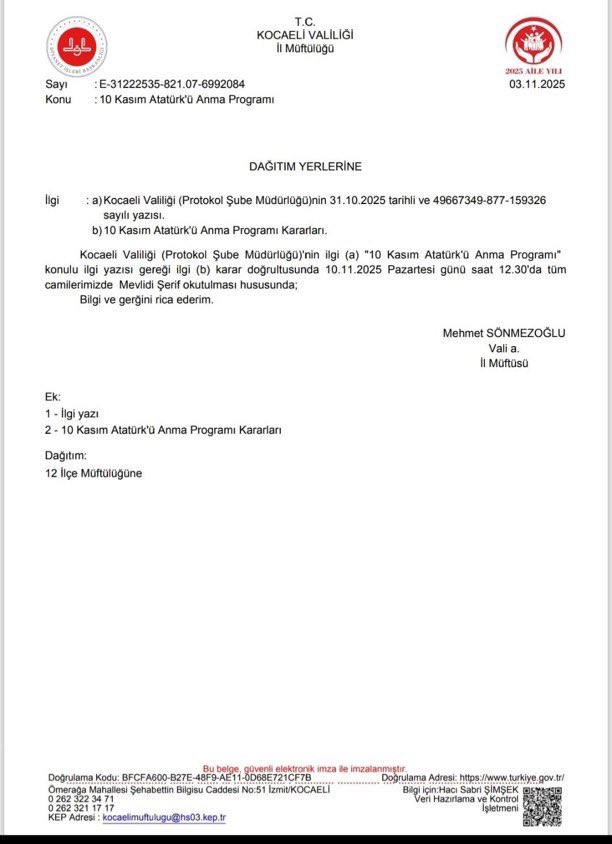 Kocaeli Valiliği Kocaeli Müftülüğünden 10 Kasım’da mevlid okutulmasını istemiş.
Diyanet 3 Mart 1924 tarihinde Hilafetin ilga edildiği gün kurulmuştur.
Laik cumhuriyetin sınırlandırdığı bir din anlatımıyla laikliğe ve laik cumhuriyete hizmet eden, laikliğin teminatı olan bir