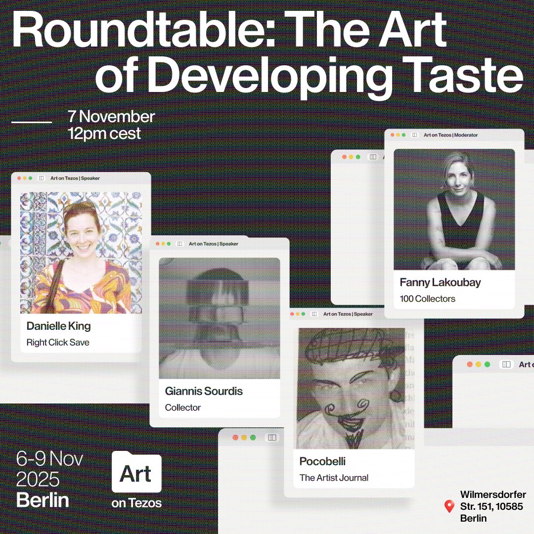 Art on Tezos Berlin starts tonight. 
Join us tomorrow Friday at 12pm for a special roundtable about the art of developing taste with <a href="/pocobelli/">pocobelli</a> <a href="/Greekdx/">Giannis Sourdis (🦉,🦉)</a> and <a href="/Rrose_Selavy_11/">Danielle King</a> moderated by <a href="/flakoubay/">Fanny Lakoubay</a> at the venue of <a href="/artontezos_/">Art on Tezos</a>