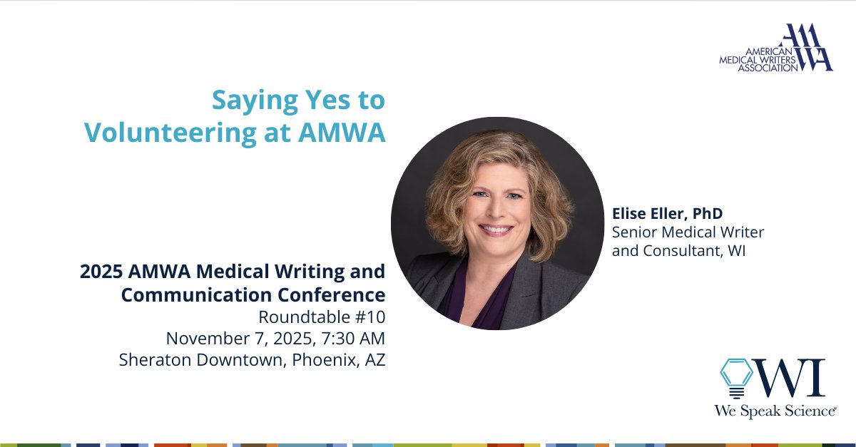 Join WI’s Elise Eller for a roundtable discussion on volunteering with #AMWA, a rewarding way to grow your career and contribute to your medical writing community
#WeSpeakScience @ammedwriters