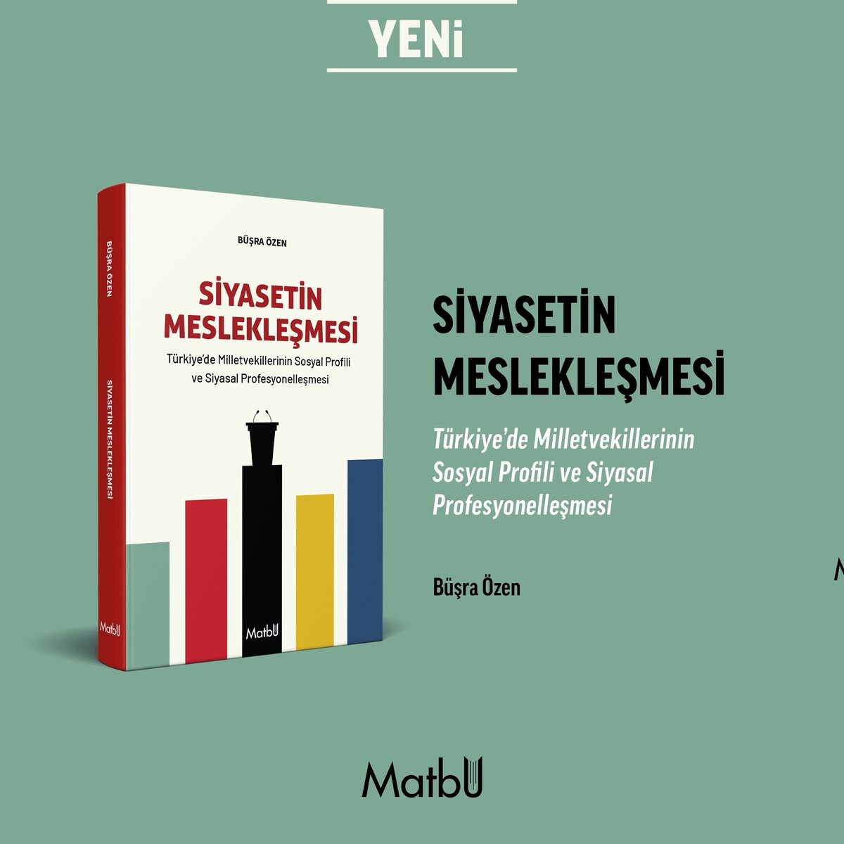 matbukitap's tweet image. 📚 Yeni Kitap   

Siyasetin Meslekleşmesi - Büşra Özen

1980 sonrası TBMM’nin kırk yılına verilerle bakan bu çalışma, milletvekillerinin sosyal profillerinden yola çıkarak siyasal profesyonelleşmenin boyutlarını inceliyor.  

👉 tinyurl.com/4jdweyhc