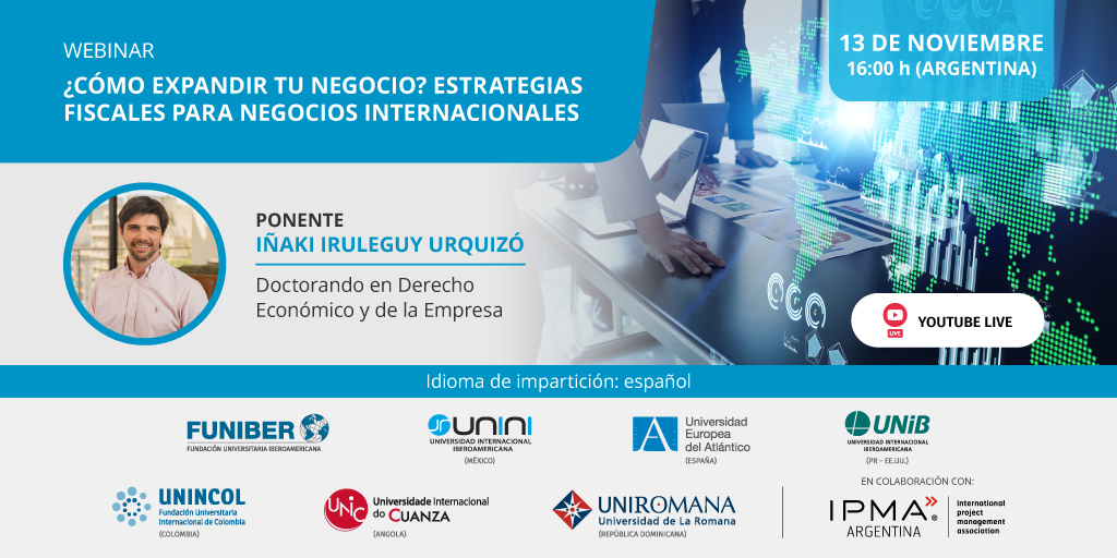 No te pierdas el webinar de UNINI México: «¿Cómo expandir tu negocio? Estrategias fiscales para negocios internacionales». 

🗓️ 13/11 🕓 16:00 h (ARG) 
🔴 En vivo por YouTube FUNIBER. 

👉🏻  Más información: fnbr.es/cwd