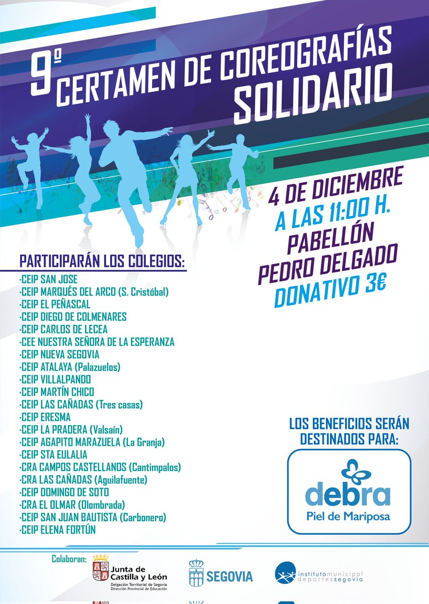 9° CERTAMEN DE COREOGRAFÍAS SOLIDARIAS. 
Este año todo lo recaudado a beneficio de DEBRA Asociación Piel de Mariposa.
Puedes comprar tu entrada, nuestros marcapáginas, o hacer tu donativo a la FILA 0 en la secretaría del cole.
📍Pabellón Pedro Delgado
🗓 Jueves 4 diciembre
🕛 11h