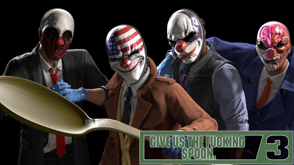 Day 2 of begging <a href="/PAYDAYGame/">PAYDAY</a> to