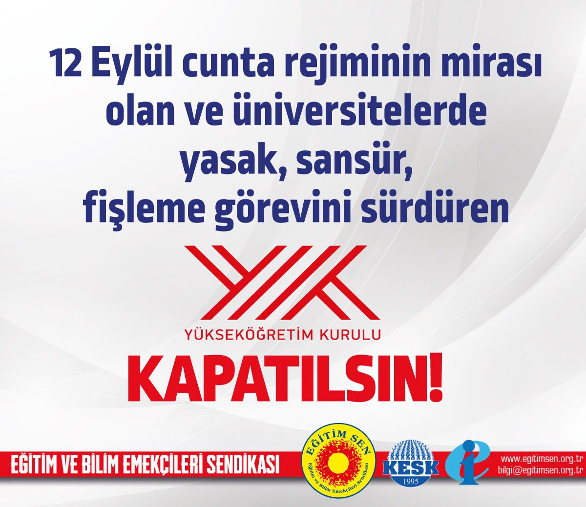 YÖK, 12 Eylül cunta rejiminin üniversitelere bıraktığı baskı, sansür ve fişleme mirasıdır.

Bu mirasın üniversitelerde yeri yok!

#YÖKKapatılsın
