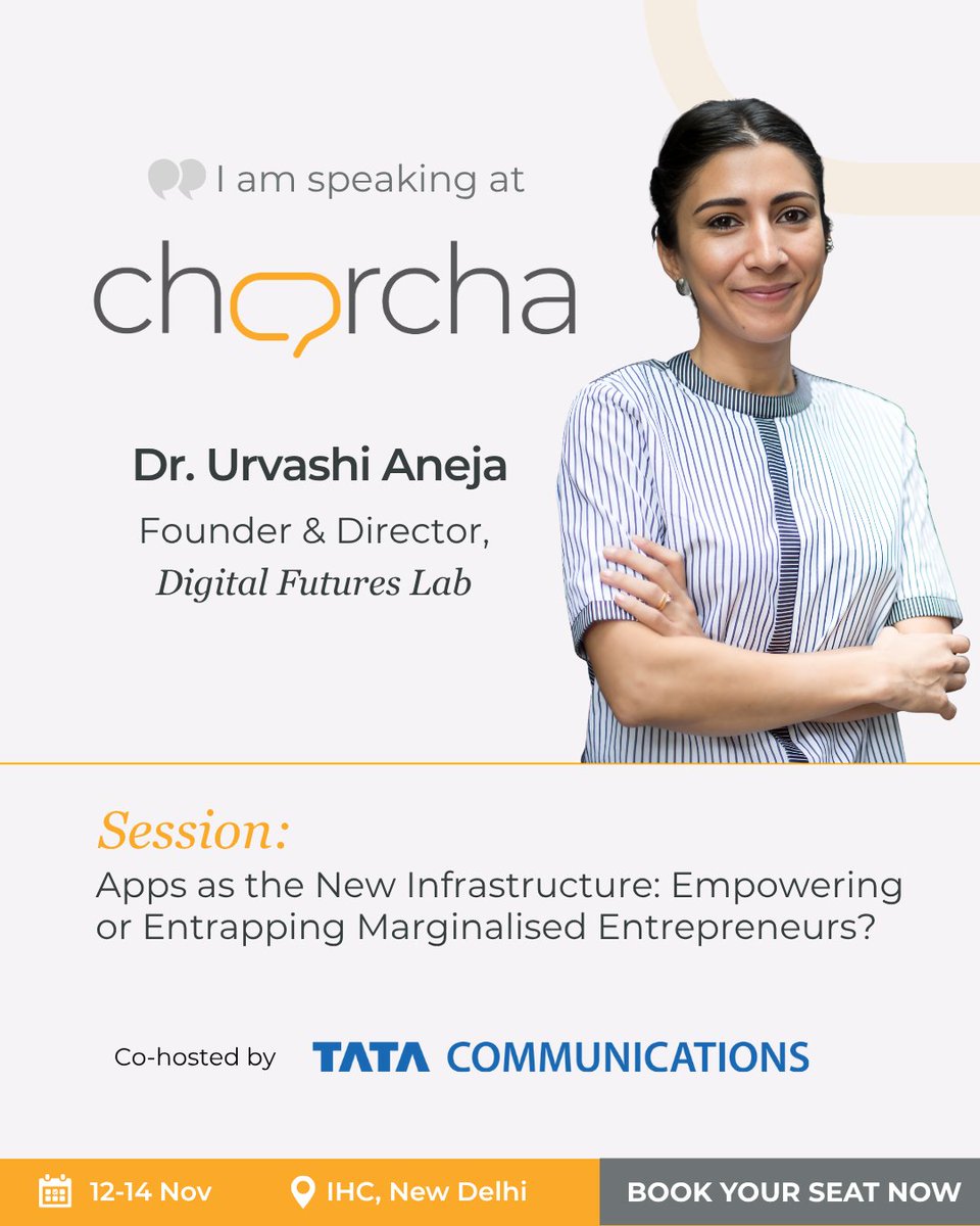 DigiFuturesLab's tweet image. @urvashi_aneja will be at #charcha2025 on  &apos;Apps as the New Infrastructure: Empowering or Entrapping Marginalised Entrepreneurs?&apos;

Nov 12-14 | IHC, New Delhi

Get passes now: bit.ly/4ouB9Da

@the-spark

#charcha2025 #IdeastoAction