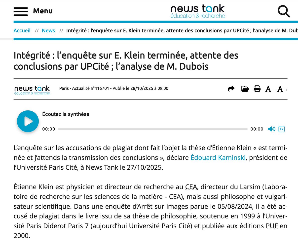 D'après <a href="/NewsTankEduc/">News Tank éducation et recherche</a>, l'instruction au sein de Paris Cité sur la thèse (en partie plagiée) d'Etienne Klein est terminée.

Ses conclusions devraient être remises au président de l'Université  Édouard Kaminski. 

education.newstank.fr/article/view/4…