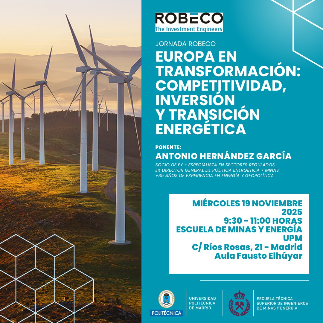 minasenergiaupm's tweet image. 🔵 JORNADA ROBECO | Europa en Transformación Competitividad, Inversión y Transición Energética

-Impartido por Antonio Hernández García 
📅 19 noviembre 2025 | 🕘 9:30 h
📍 ETSIME

#Robeco #TransiciónEnergética #UE #Energía #Competitividad #ETSIME #SOMOSUPM