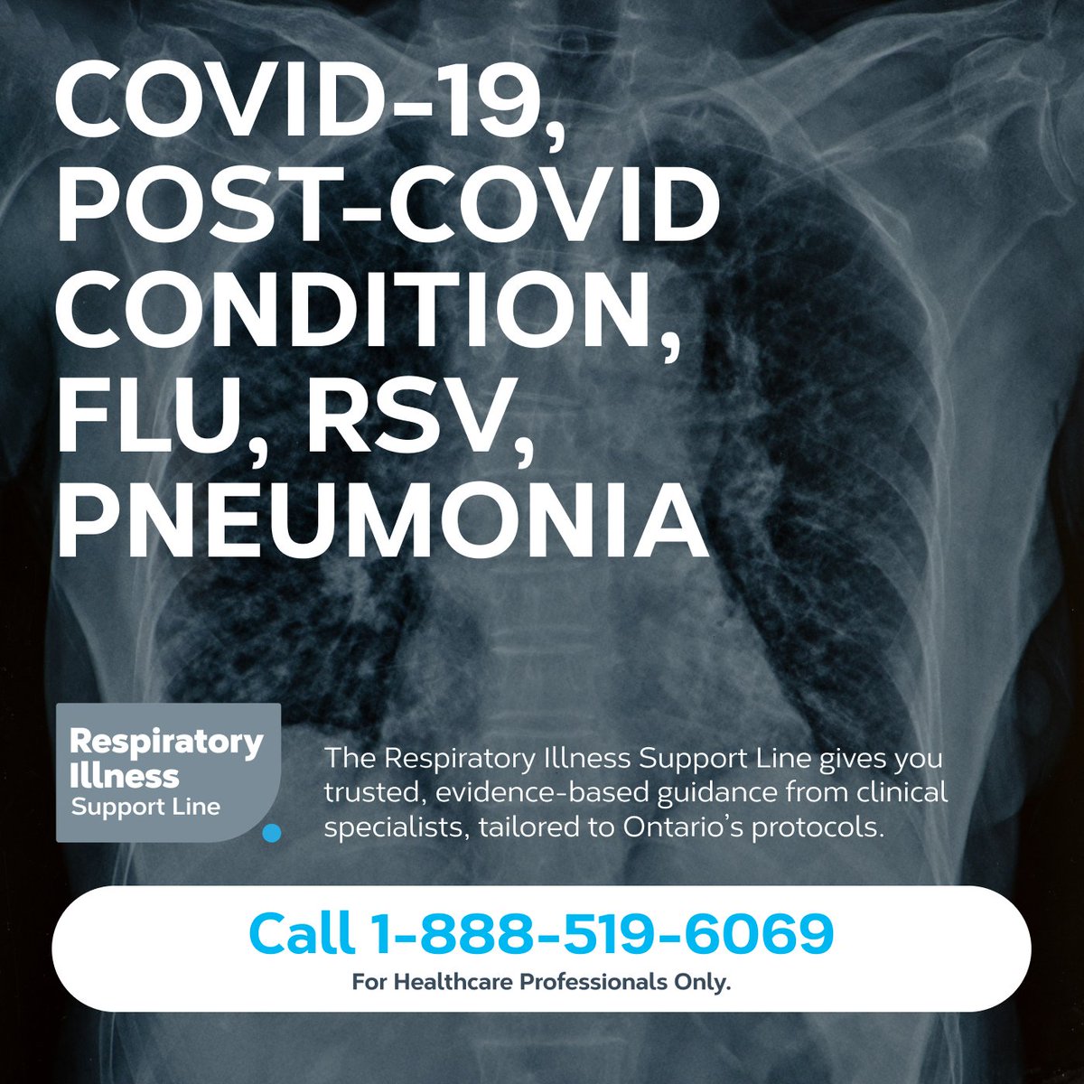 For Ontario healthcare professionals only: The Respiratory Illness Support Line gives you trusted, evidence-based guidance from clinical specialists, tailored to Ontario’s protocols. Whether it’s COVID-19, post-COVID condition, Flu, RSV, or pneumonia, we help you to be prepared