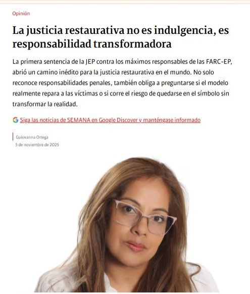 ✍️ Nuestra directora compartió en <a href="/RevistaSemana/">Revista Semana</a> una columna sobre la primera sentencia de la <a href="/JEP_Colombia/">Jurisdicción Especial para la Paz</a>:

La justicia restaurativa no es indulgencia, es responsabilidad transformadora.

📖 Léela aquí 👉 semana.com/amp/mujeres/op…