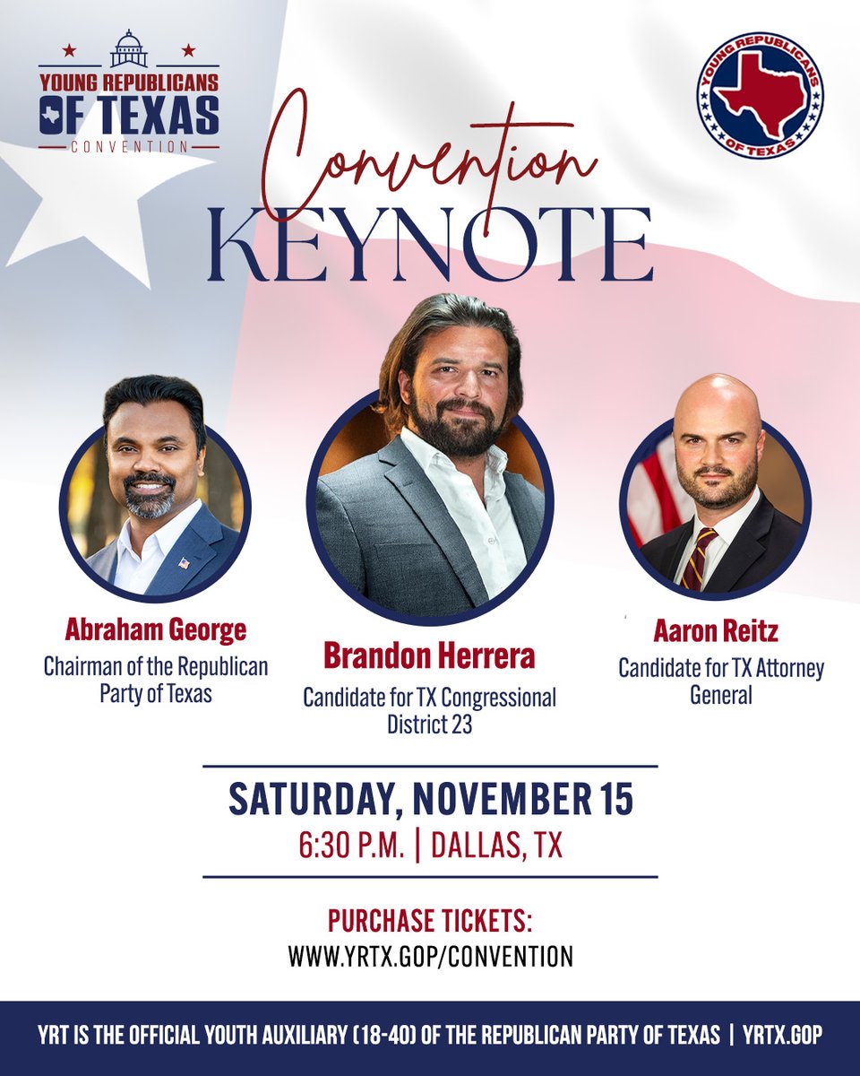 YRsOfTexas's tweet photo. Join us on Saturday, November 15th for our Convention Keynote event!

Hear from Congressional candidate @TheAKGuy, Texas GOP Chairman @abrahamgeorge, and Attorney General candidate @aaron_reitz. This will be a great opportunity to socialize and network.

Tickets below🔽 https://t.co/lHL9R3u56a
