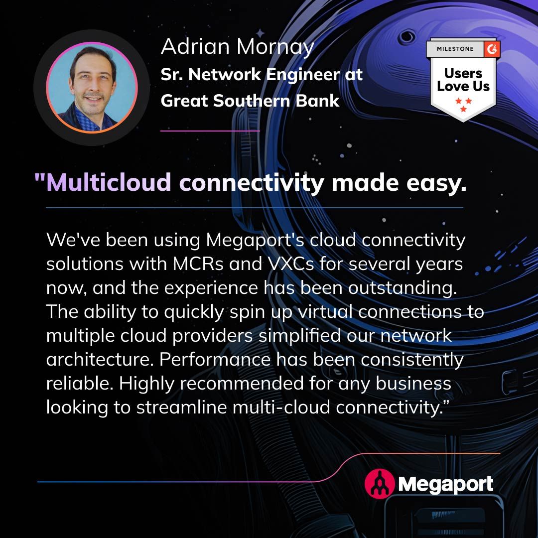 megaportnetwork's tweet image. When our customers win, we win.

We’re all about helping businesses like Great Southern Bank make a real impact, so we love receiving feedback like this.

Discover what you could achieve with Megaport: mp1.tech/3Kcgc10

#G2 #naas #networkasaservice #multicloud #banking