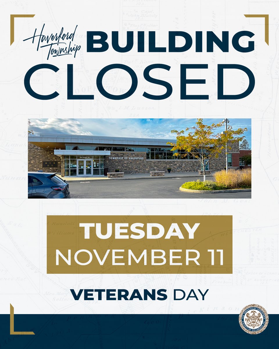 The Haverford Township Building will be closed on Tuesday, November 11, for Veterans Day.