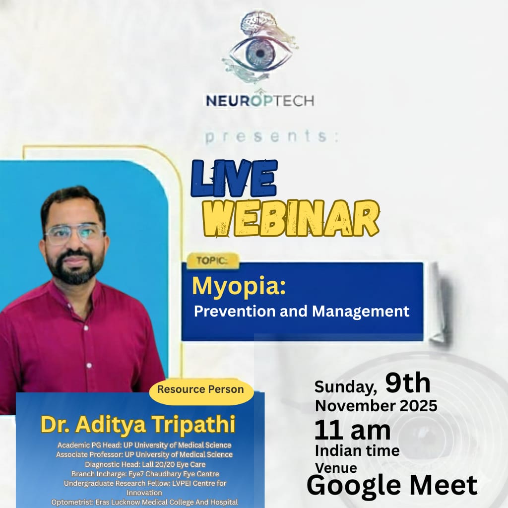 Neuroptech's tweet image. Neuroptech Presents.
LIVE WEBINAR 
Join Dr. Aditya Tripathi (UPUMS, FIACLE, PhD Scholar) for clinical insights &amp;amp; evidence-based strategies on Myopia Control.
🗓️ Date/Time: 09/11/2025 @ 11 AM
📝 Register: [forms.gle/5kA1NeyH2PPgXi…]
#MyopiaControl #VisionScience #Neuroptech #EyeCare