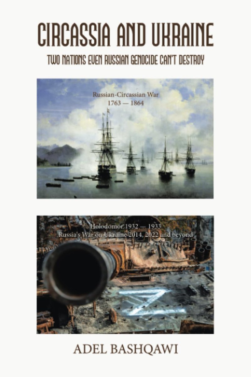 AdelBashqawi's tweet image. Circassia and Ukraine: Two Nations Even Russian
Genocide Can&apos;t Destroy / Book Summary
justicefornorthcaucasus.info/?p=1251684673