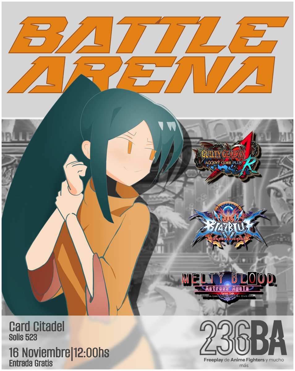 ¡Viene la 3ra edición de Battle Arena en Card Citadel!
Torneos para #MBAACC #GGACPR y #BBCF , cada juego con Pot Bonus💪

🎮 Entrada y Free Play grátis
👉 Inscripción cada juego: $2.000
🏰 Pago único Venue: $1.000
📅 Domingo 16 de Nov
📌 Solis 523, CABA

⏬Links a inscripción⏬