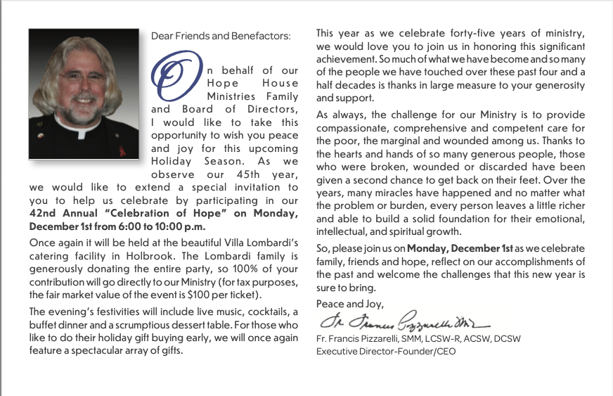 It’s getting to be that time of year.

Call Theresa in Development today to reserve your tickets and/or become a sponsor at 631-473-8796 or via email at hhmdevelop@optonline.net.

This year’s Holiday Party is unique in that Hope House Ministries continues its year long