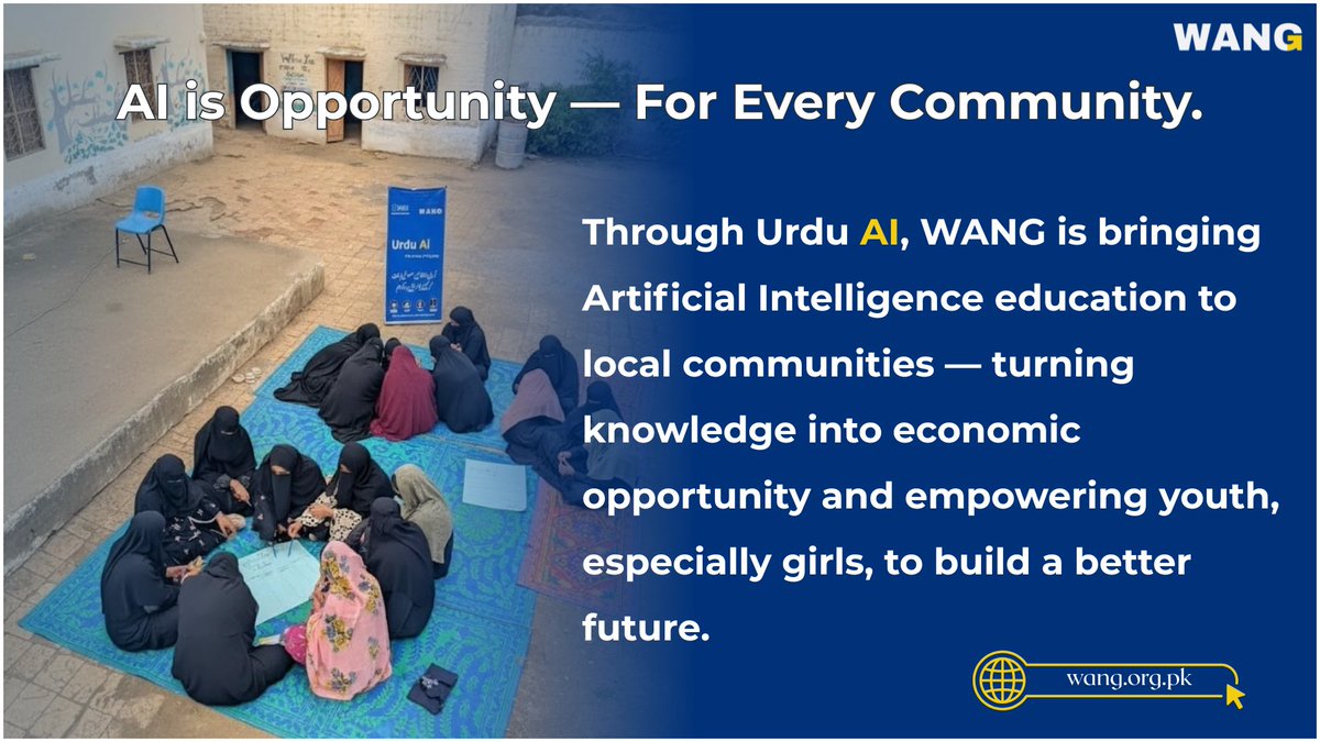 AI is Opportunity - For Every Community. 
Through <a href="/urduaiorg/">Urdu Ai</a> , WANG is transforming learning into economic opportunity &amp; empowering youth, especially girls, to shape a brighter, digital future. Part of the AI Opportunity Fund: Asia Pacific, with <a href="/avpn_asia/">AVPN</a> , <a href="/Googleorg/">Google.org</a>  &amp; <a href="/ADB_HQ/">Asian Development Bank</a>