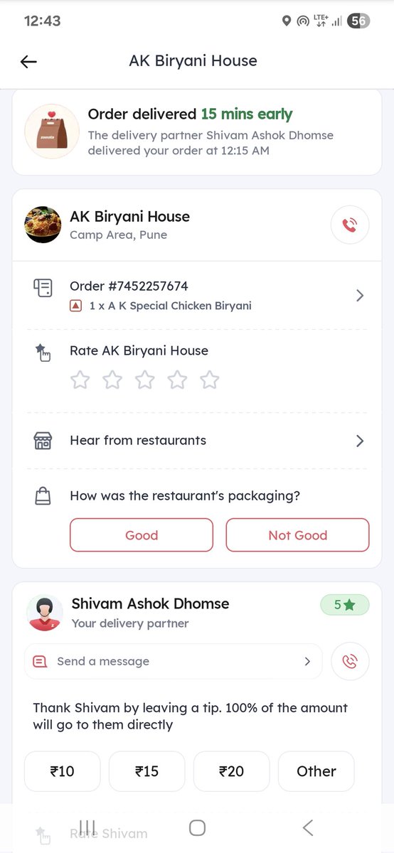 iamtafazzul's tweet photo. @zomato @zomatocare My order (#7452257674) from AK Biryani House, Pune shows delivered by Shivam Ashok Dhomse at 12:15 AM, but I haven’t received anything. The delivery guy isn’t answering calls, and customer care isn’t responding. Do check plz. https://t.co/imwOqQmhNu