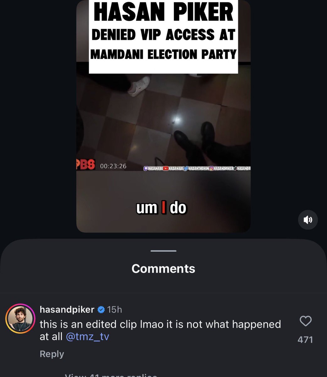 Hasan was in the comment section of a TMZ IG Reel about him being denied upstairs access at the Mamdani election party

“This is an edited clip lmao..not what happened at all”