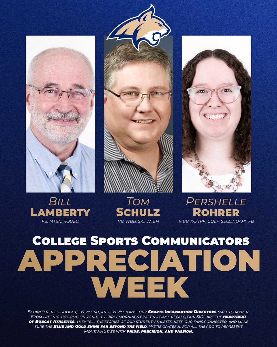 MSUBobcats's tweet image. Happy College Sports Communicators Week to our best Bobcats Bill Lamberty, Tom Schulz, and Pershelle Rohrer. 

Thank you for all that you do to represent Bobcat Athletics! 💙💛