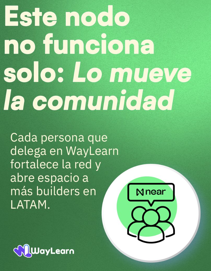 Este nodo no se mueve solo: lo mueve la comunidad 

Cada persona que delega en WayLearn fortalece la red y abre camino a más builders en LATAM 

nearblocks.io/es/address/way…