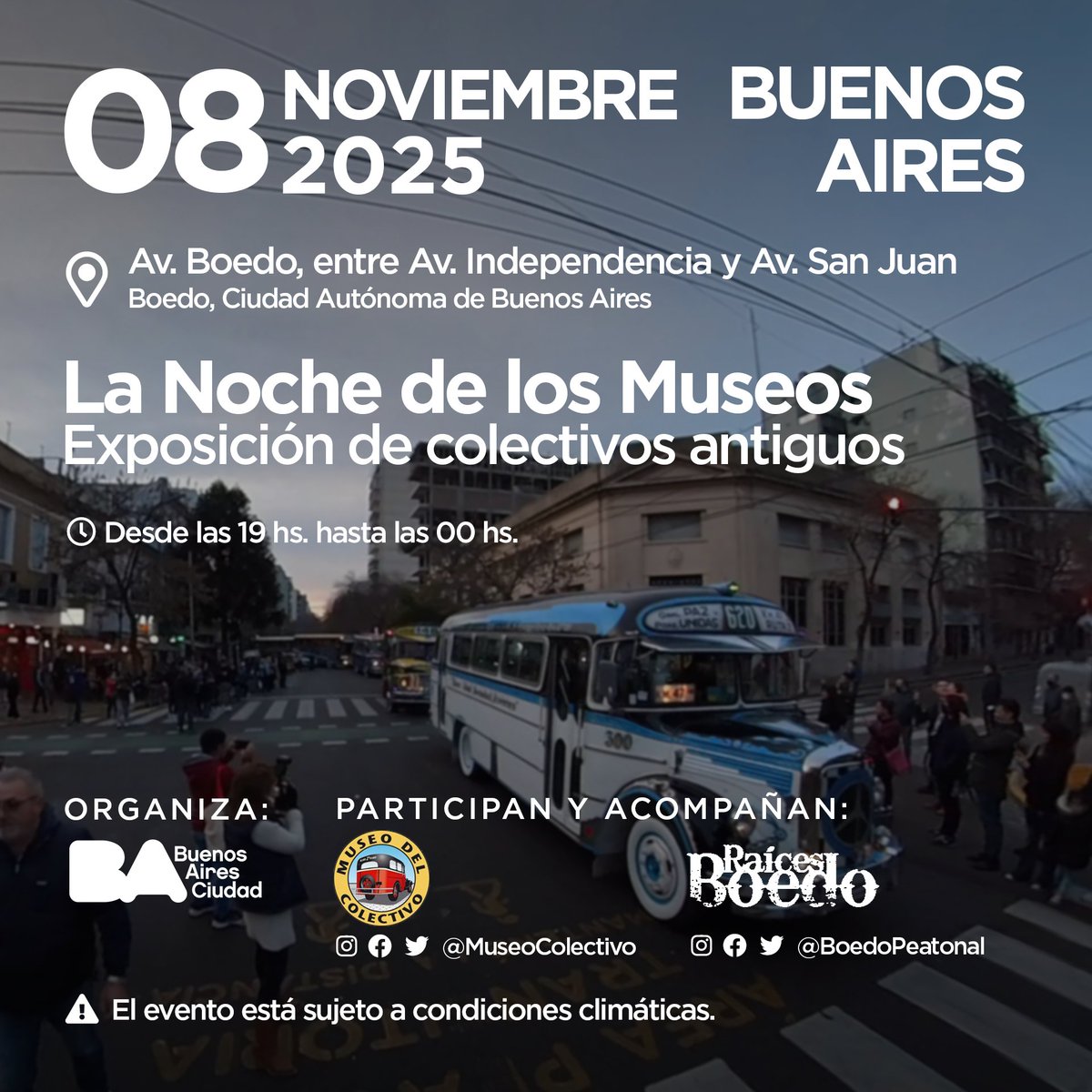 La Noche de los Museos - Exposición de colectivos antiguos

📅: Sábado 08/11/2025
🕓: De 19 hs. a 00 hs.
📍: Av. Boedo, entre Av. Independencia y Av. San Juan, Boedo, Capital Federal, Buenos Aires

Participan de este evento:
- <a href="/museocolectivo/">Museo del Colectivo</a>
- <a href="/boedopeatonal/">Boedo Peatonal</a>