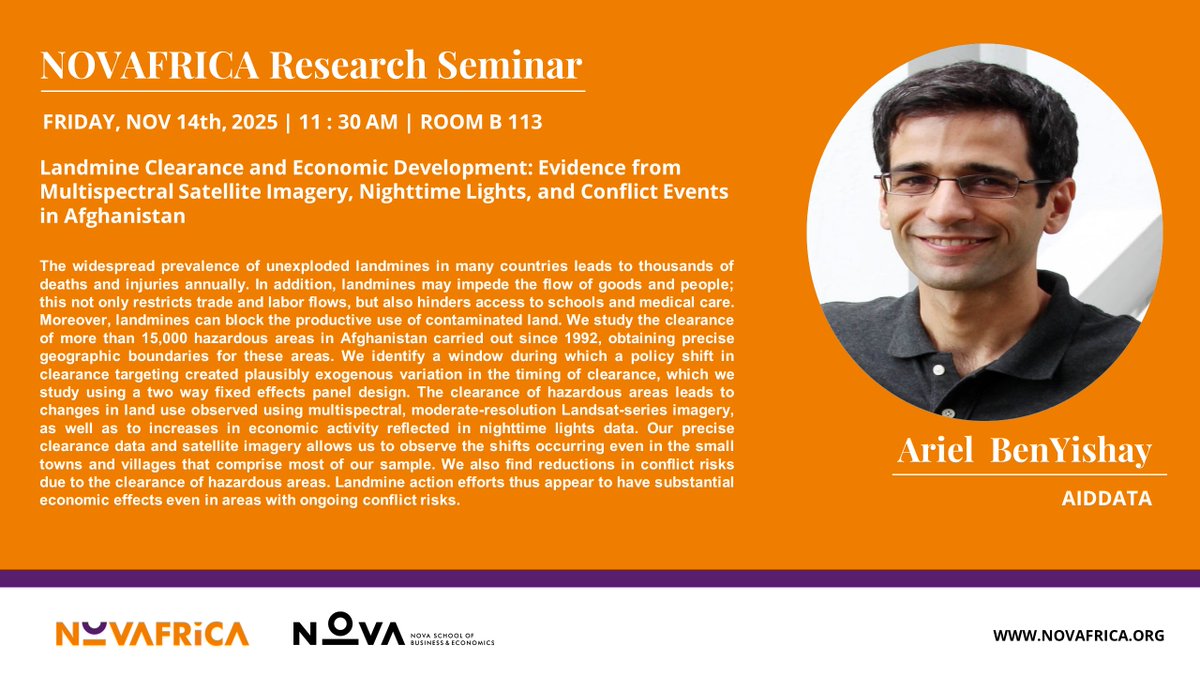 📢 Upcoming @NOVAFRICA Seminar with Prof. Ariel  BenYishay on

Landmine Clearance and Economic Development: Evidence from Multispectral Satellite Imagery, Nighttime Lights, and Conflict Events in Afghanistan

📅 Nov 14 11:30 AM B113 <a href="/NovaSBE/">NovaSBE</a>

Join online: bit.ly/4ok00K7