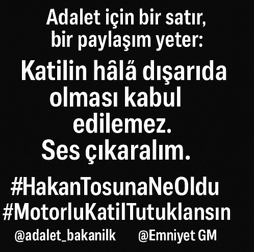 Bilgi sahibiysen, tanıdığın varsa – paylaş. Bu cinayet unutturulmasın. #HakanTosunaNeOldu #MotorluKatilTutuklansın <a href="/adalet_bakanlik/">T.C. Adalet Bakanlığı</a> <a href="/EmniyetGM/">Türk Polis Teşkilatı</a>