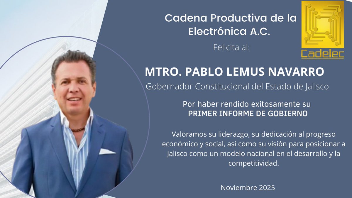 CADELECmx's tweet photo. Cadelec felicita a @PabloLemusN  Gobernador Constitucional del Estado de  Jalisco por haber presentado con éxito su Primer Informe de Gobierno. Enhorabuena por este importante logro! https://t.co/pQOYq6xdNR