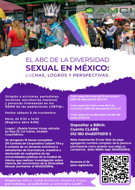 Inscríbete al curso "El ABC de la diversidad sexual en México, luchas, logros y perspectivas", impartido por el periodista <a href="/antoniomedina41/">Antonio Medina Trejo</a>.

Fecha: sábado 8 de noviembre. 
Horario: 9:00 a 14:30 pm, en #SomosVoces. Informes: 5545233304. 🌈✨

Inscríbete: docs.google.com/forms/d/e/1FAI…