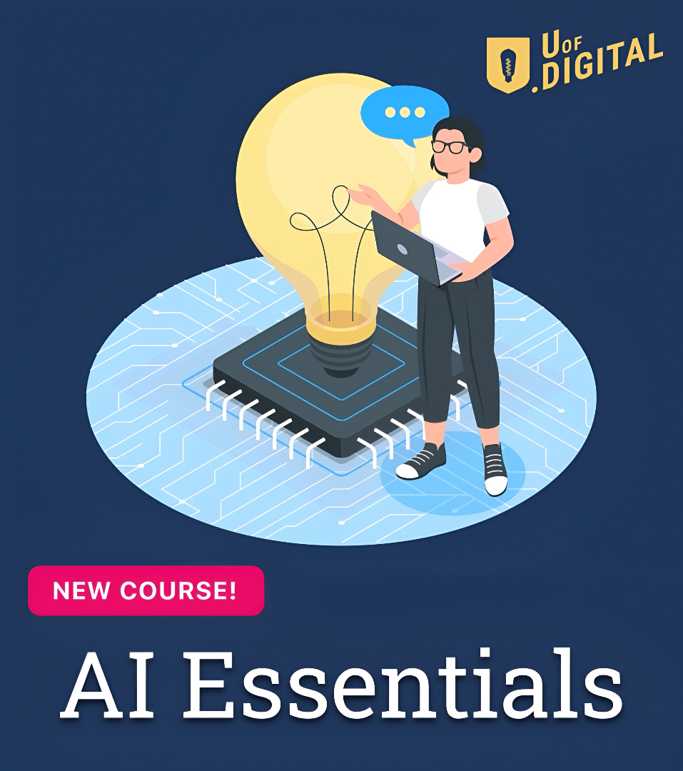 🚨 New Course Alert: AI Essentials

Start Your AI Foundation with <a href="/UofDigital/">U of Digital</a> now.🔥

We just dropped A brand-new, on-demand course built to help marketers finally understand how AI actually works.

In 1 hour, you’ll gain the frameworks &amp; confidence to make sense of AI and apply