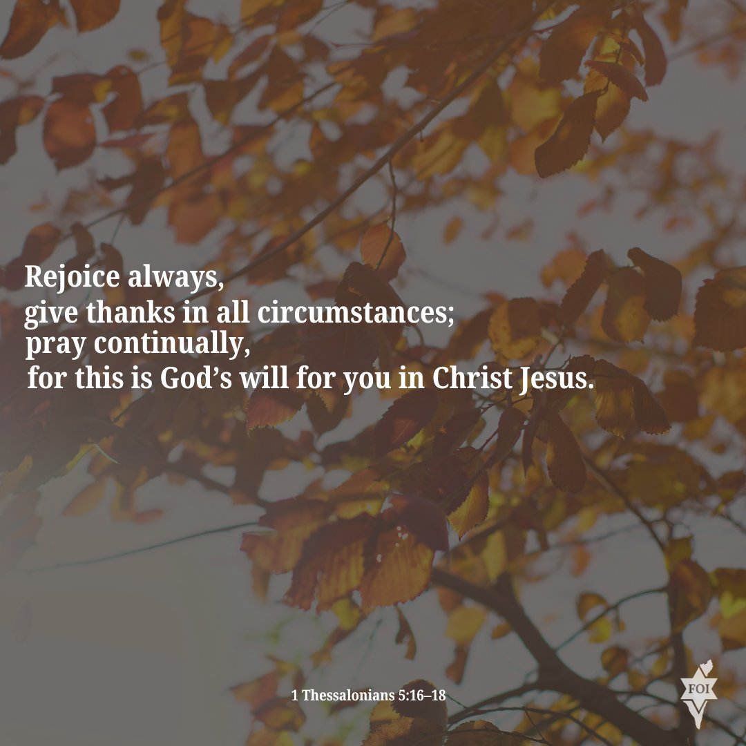 1 Thessalonians 5:16-18 

#verseoftheday #bible #rejoice #thanksgiving #Jesus