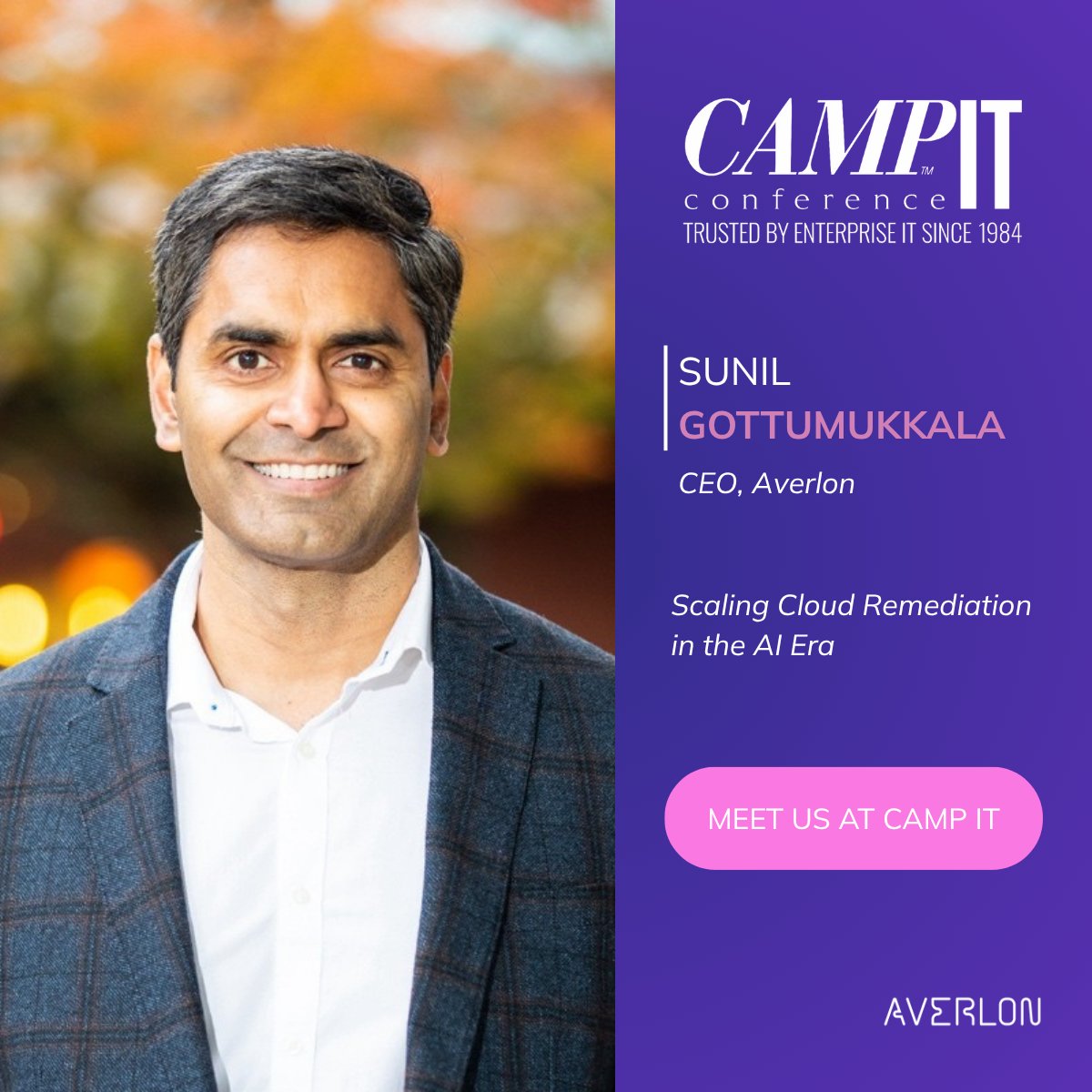 🎤 Exciting news: Sunil Gottumukkala (<a href="/sunilgot/">Sunil</a>), CEO &amp; Co-Founder of Averlon, will be speaking at Camp IT  Cloud Security Strategies – Chicago (Nov 12-13).

He’ll share how security teams can turn endless alerts into real action by thinking like the adversary and closing the