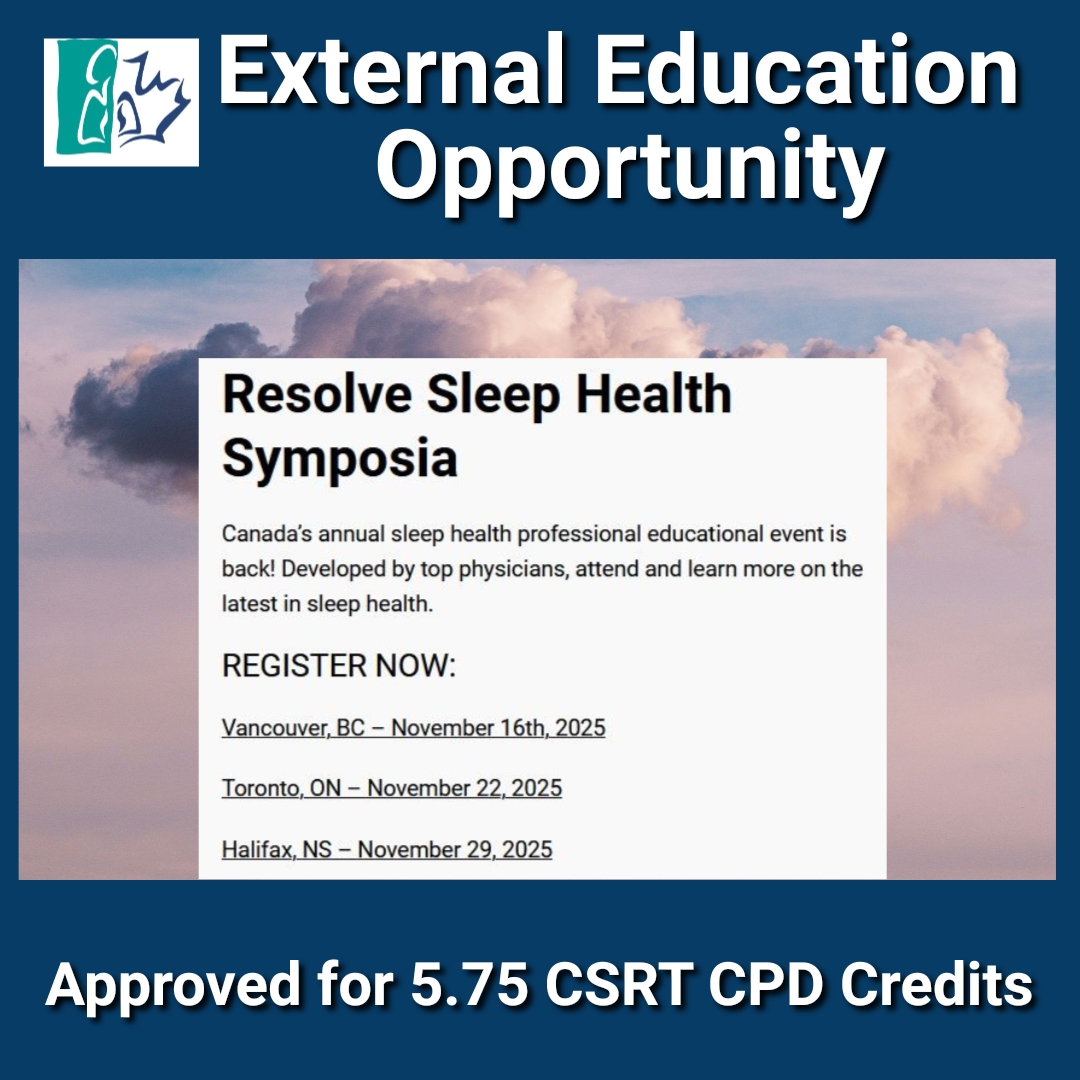 CSRT_tweets's tweet image. The Resolve Sleep Symposium offers in-person events in Vancouver, Toronto, and Halifax. Recordings will be available as a virtual CE program for physicians, RTs, and RPSGTs. For more info: canadasleepsymposium.com
Each event has been approved for 5.75 CSRT CPD credits.