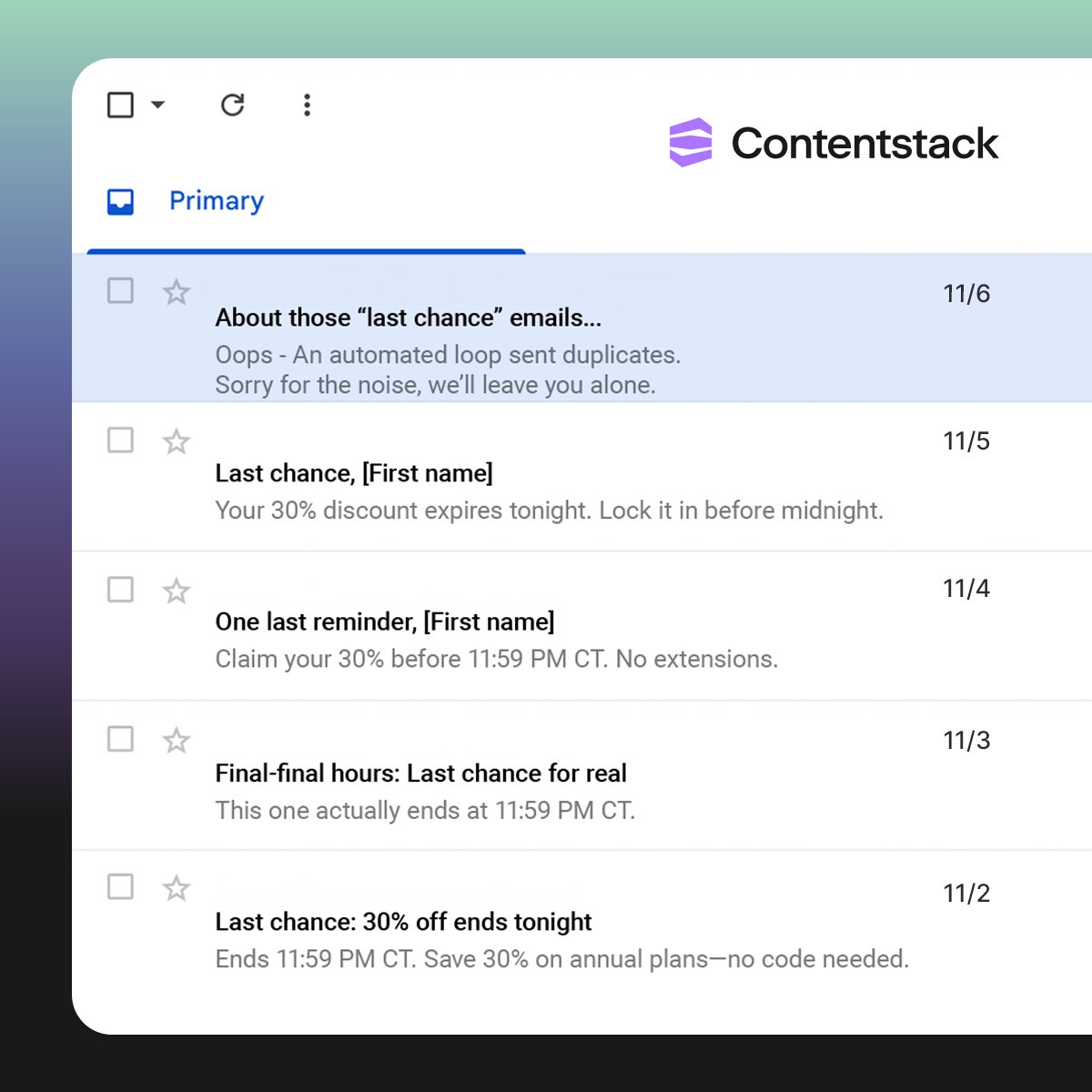 Contentstack's tweet image. Accidents happen, but if your &quot;last chance&quot; email lands five times in one inbox… it’s not urgency. It’s noise. 😬

Let&apos;s #personalize smarter, not louder and build real-time, context-driven digital experiences together. bit.ly/3Lp7e12 #heyfirstname