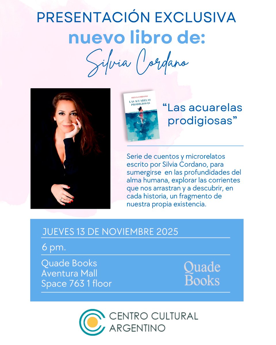 Presentación exclusiva 
“Las acuarelas prodigiosas “  cuentos que el mar trajo a mi orilla - el nuevo libro de relatos de Silvia Cordano, periodista y  escritora. Editado por Desiderata Ediciones 
📆Jueves 13/11/2025 - 6 PM 
📍Quade Books, Aventura Mall, Space 763 1 floor
 #CCA