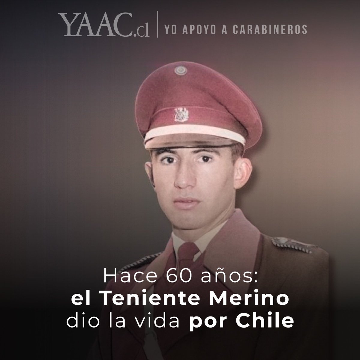 Hoy, 6 de noviembre, se cumplen 60 años de la muerte del Teniente de Carabineros Hernán Merino Correa, héroe de la Patria.

A los 29 años entregó su vida defendiendo la soberanía chilena en Laguna del Desierto. Su ejemplo de coraje y amor por Chile sigue inspirando a Carabineros