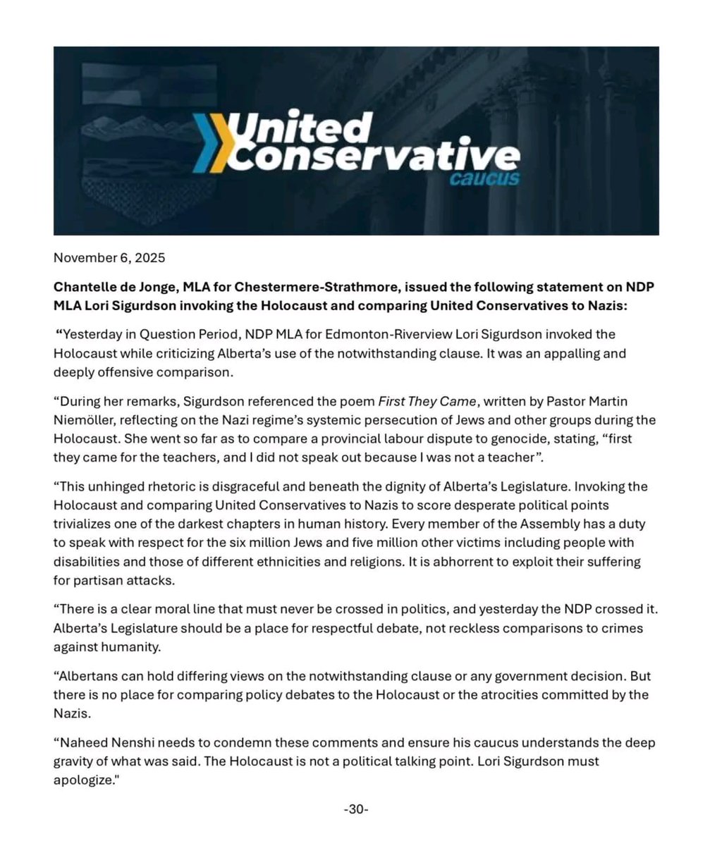 Invoking the Holocaust and comparing United Conservatives to Nazis is appalling and beneath the dignity of Alberta’s Legislature.

Lori Sigurdson’s comments were disgraceful, and she must apologize. See my statement below: