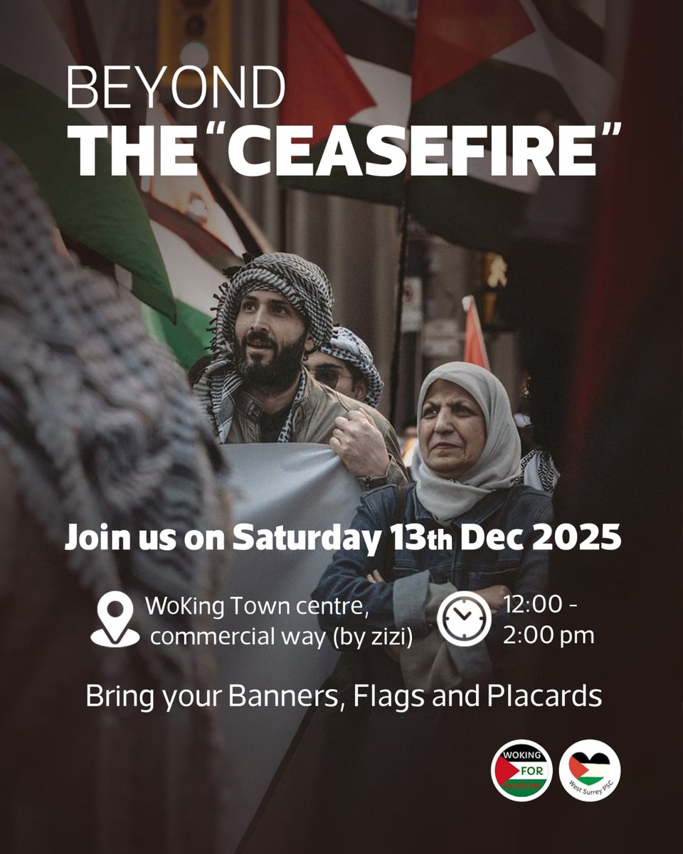 Demonstration in Woking - 13th December 2025, 12pm-2pm.
Meet in Commercial Way