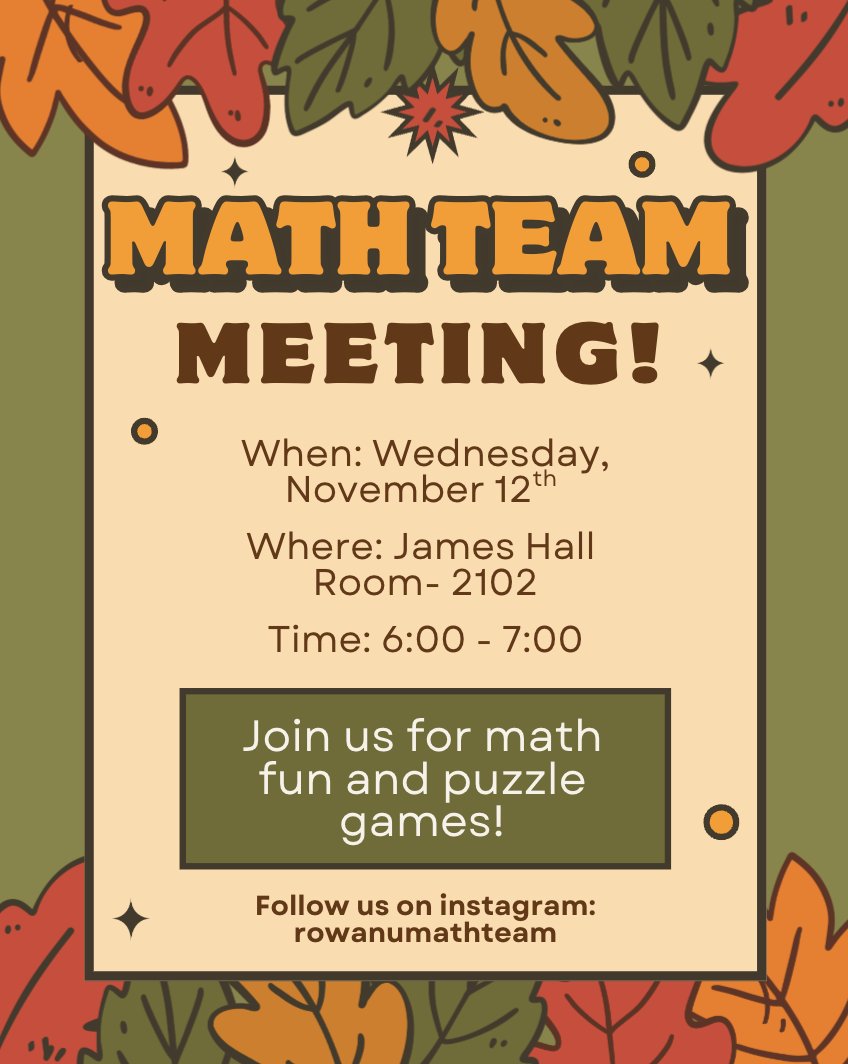RowanMath's tweet image. Save the date for Math Team&apos;s meeting next Wednesday, November 12. There will be puzzle games and other fun math activities. The meeting will be held in James Hall, room 2102 at 6pm. Pizza will be served to all who attend. Please see flyer for details.
Hope to see you there! 🦉