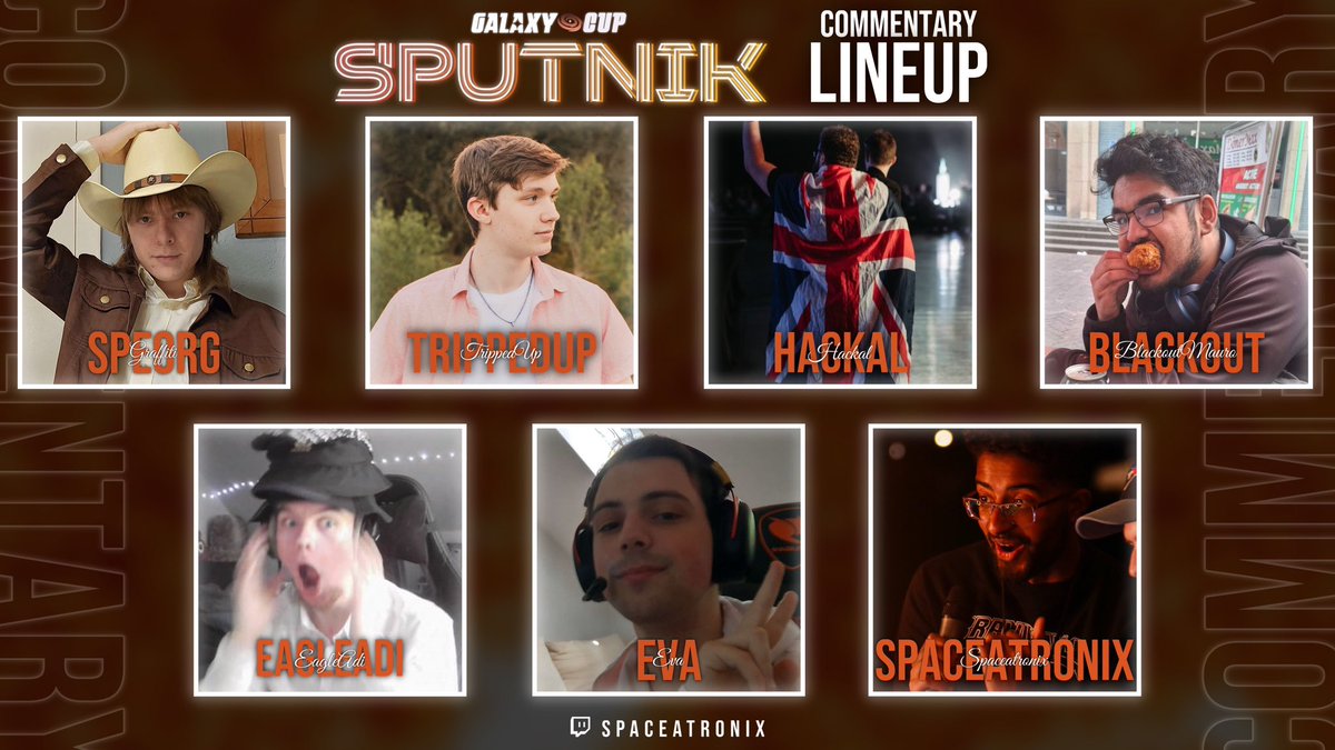GalaxyCupBH's tweet image. Introducing your commentary lineup for the Galaxy Cup: Sputnik Tournaments this weekend!

🎙️ @SergeantFrostii 
🎙️ @GettingTripped 
🎙️ @HackalBH 
🎙️ @BlackoutMauro 
🎙️ @RealEagleAdi 
🎙️ Eva 🐐
🎙️ @Spaceatronix 

Make sure to tune in @ twitch.tv/spaceatronix to see these guys in…