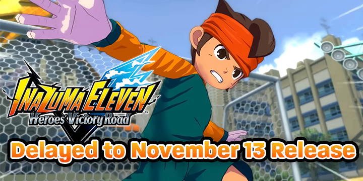 meus manos estão sentindo uma fração do que foi esperar o Inazuma Eleven Victory Road