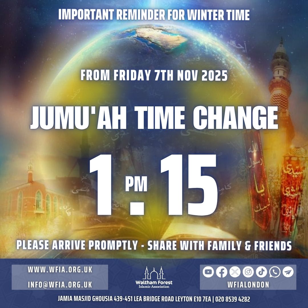 New Jumu'ah Time from tomorrow, Fri 7th Nov 2025 iA.

Please arrive promptly and share with family &amp; friends.