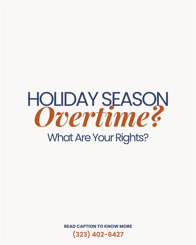 WorkerRightsCA's tweet image. The holidays are coming and that may mean longer work hours. California law protects your right to overtime pay, even during the busiest season. Don’t let “holiday rush” be an excuse for unpaid hours.

📞 Call (323) 402-6427.

#OvertimeRights #HolidayWork #CaliforniaLaw #FairPay